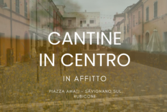 CANTINE IN AFFITTO – CENTRO STORICO SAVIGNANO